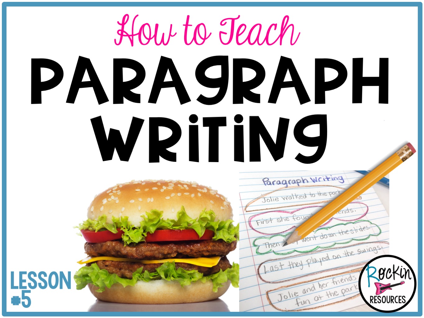 HOW TO TEACH PARAGRAPH WRITING - Rockin Resources