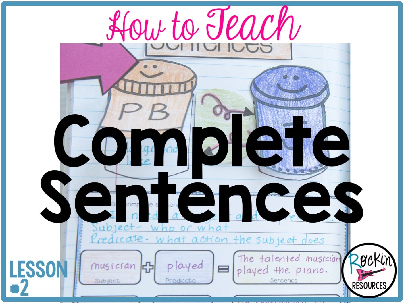 writing-mini-lesson-2-complete-sentences-rockin-resources