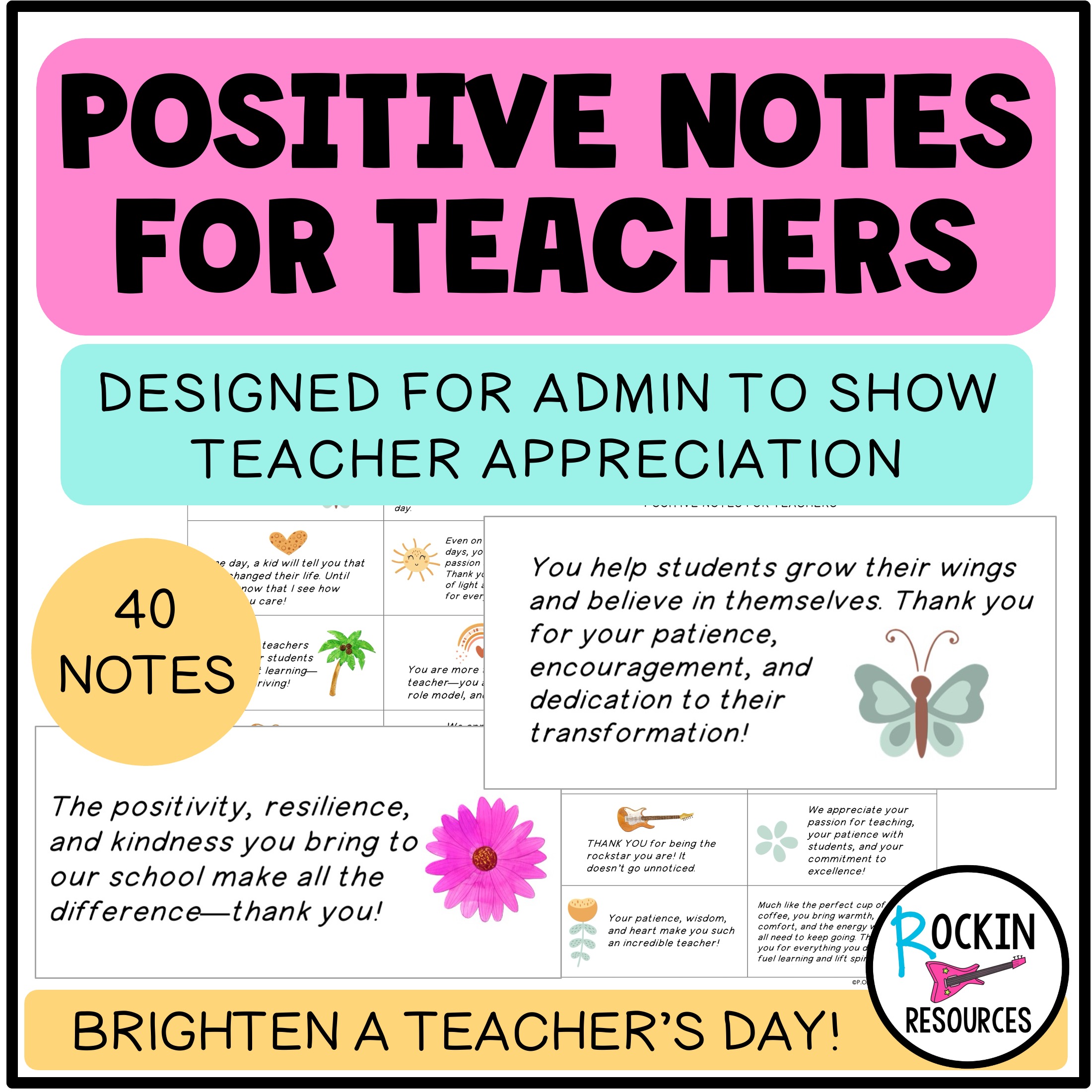 POSITIVE NOTES FOR TEACHERS - ADMIN - TEACHER APPRECIATION