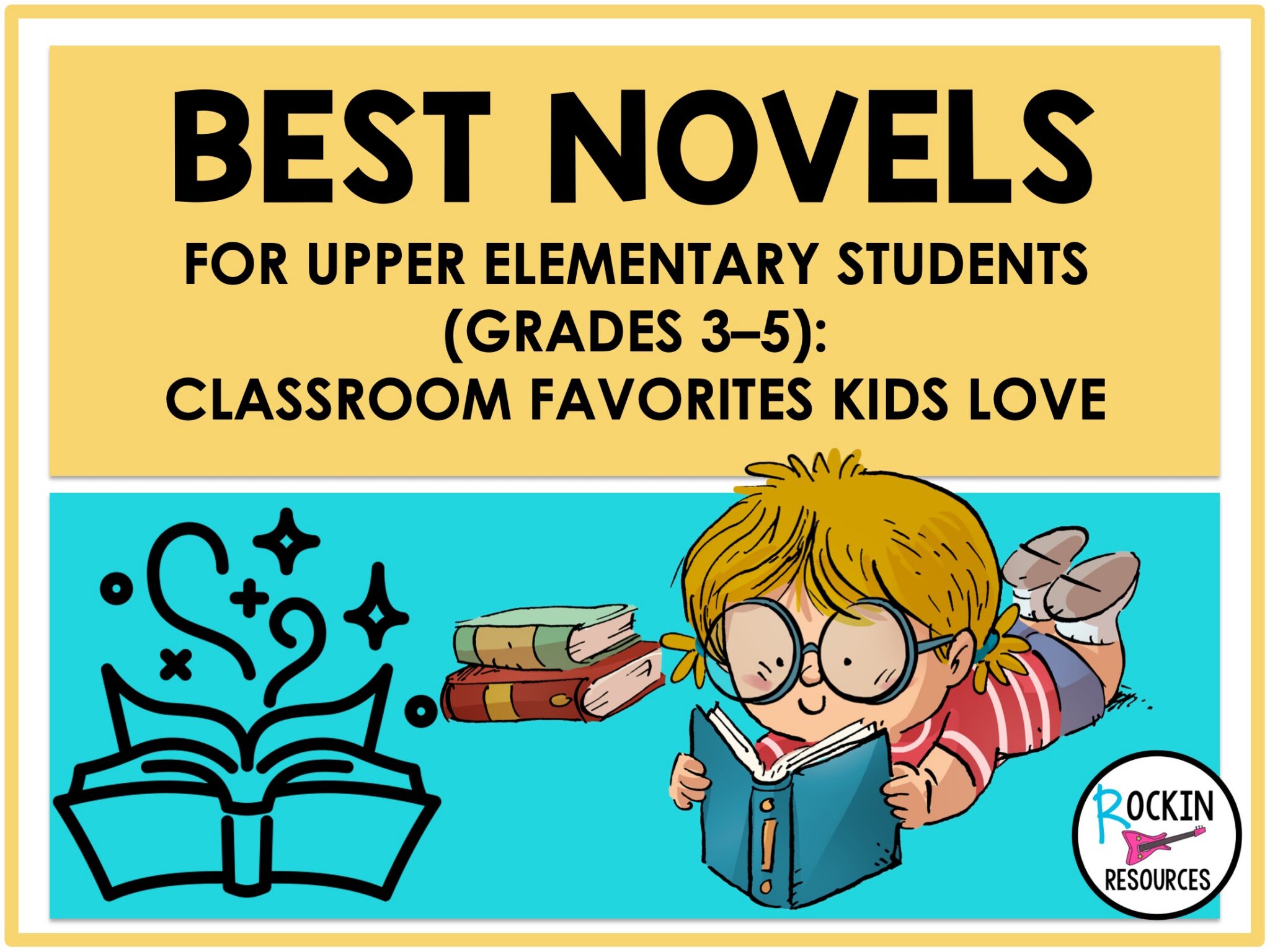 Best Novels for Upper Elementary Students (Grades 35) Classroom