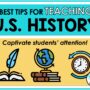 Learn tips and strategies for teaching US history.