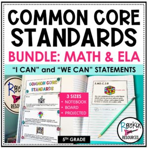 Common Core Standards "I can" and "We can" Statements 5th Grade ELA & Math
