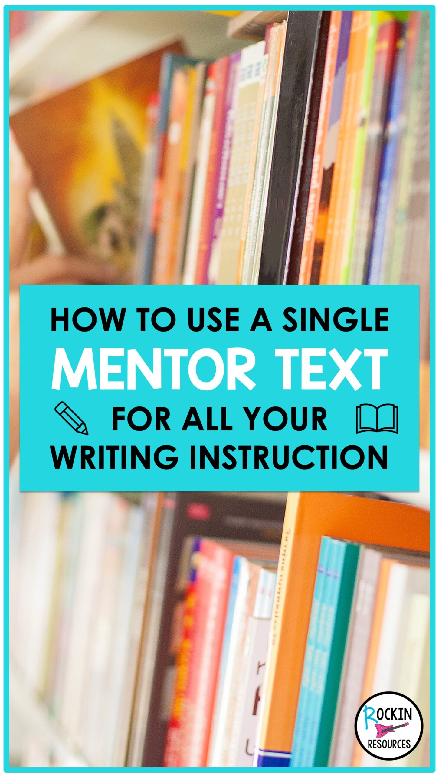 MENTOR TEXT WRITING PIN