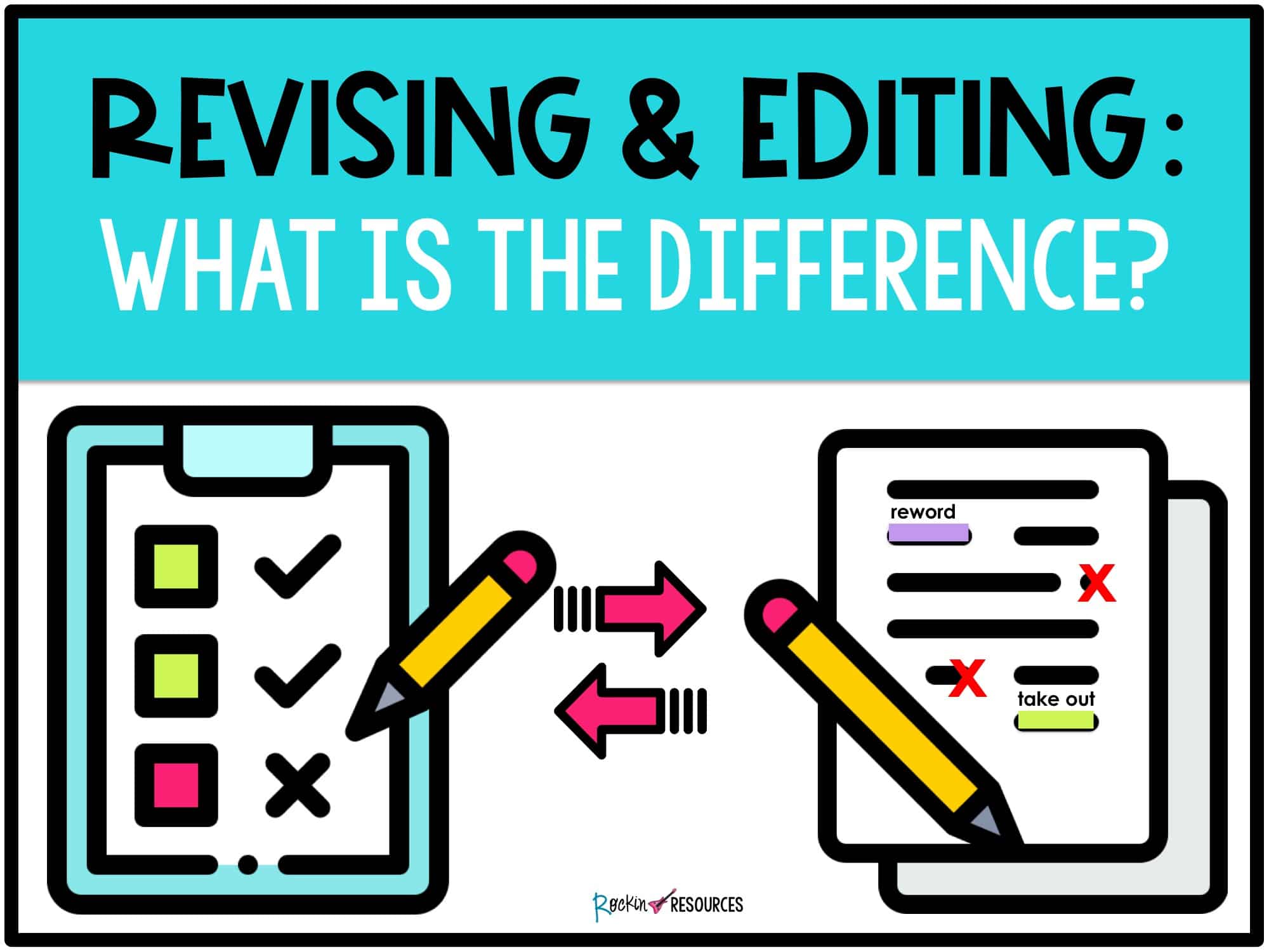 Revising And Editing: What Is The Difference? - Rockin Resources